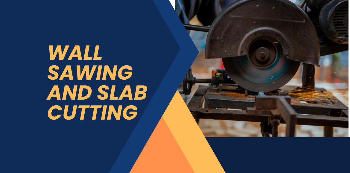 Wall Sawing and Slab Cutting